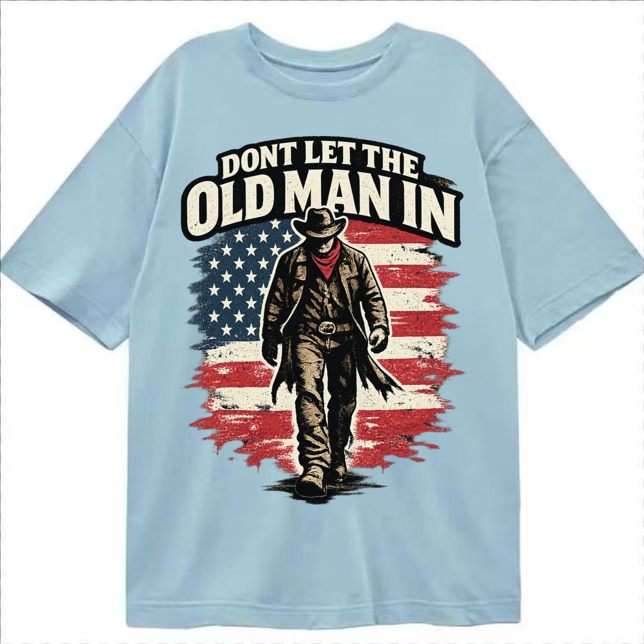 Dont Let The Old Man In - Classic T-shirt – Light Blue