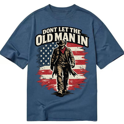 Dont Let The Old Man In - Classic T-shirt – Twilight