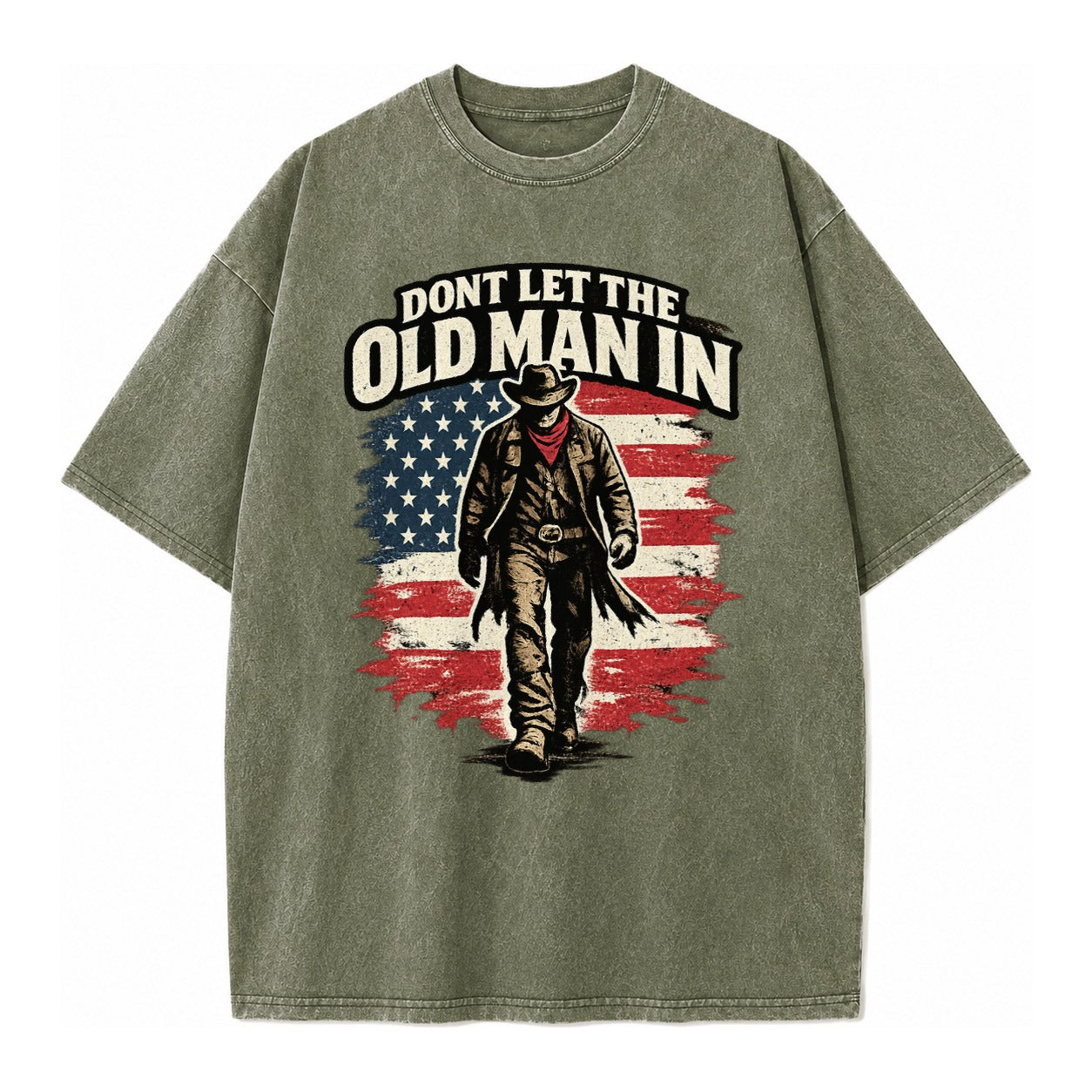Dont Let The Old Man In - Vintage T-shirt – Army Green