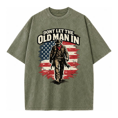 Dont Let The Old Man In - Vintage T-shirt – Army Green