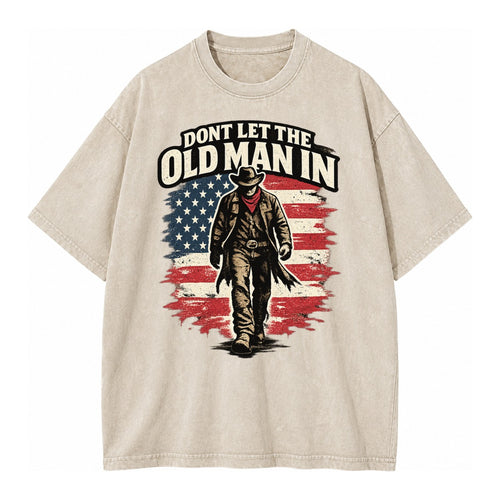 Dont Let The Old Man In - Vintage T-shirt