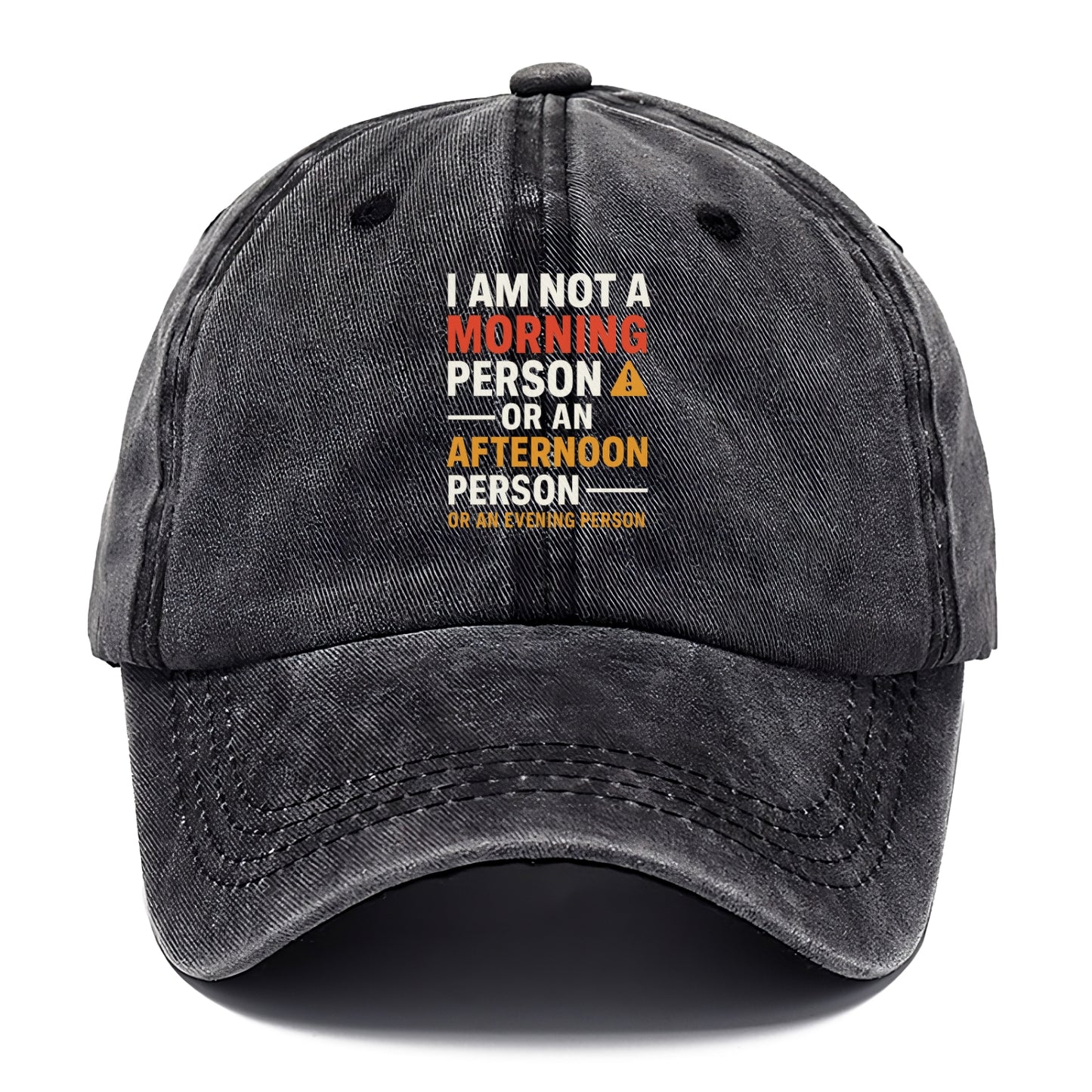 i am not a morning person Hat