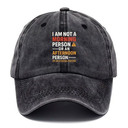 i am not a morning person Hat