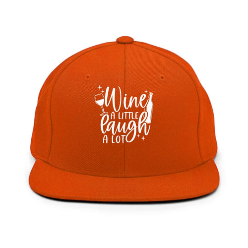 Wine A Little Laugh A Lot Classic Snapback