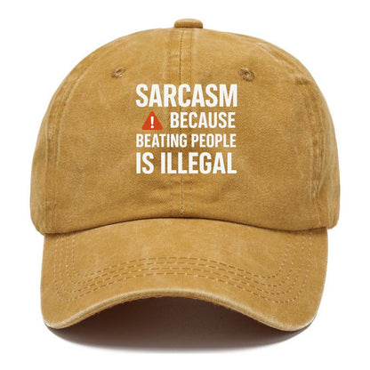 sarcasm because beating people Hat