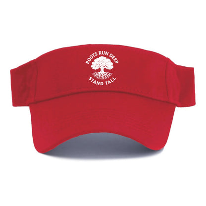 roots run deep stand tall Hat