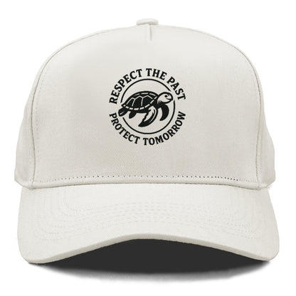 respect the past protect tomorrow Hat