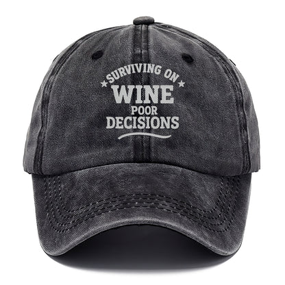 surviving on wine poor decisions Hat