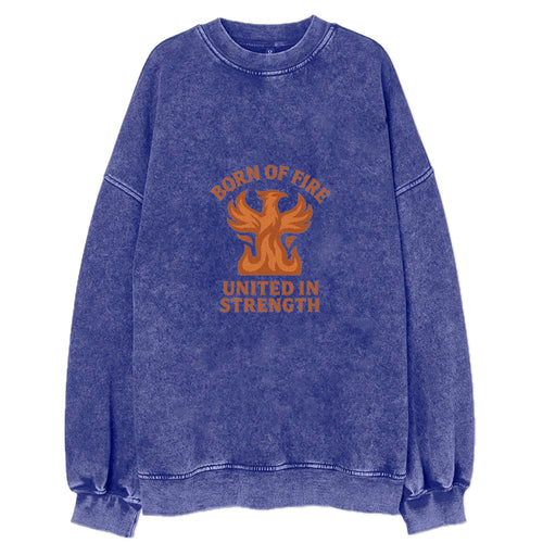 Born Of Fire United In Strength Vintage Sweatshirt