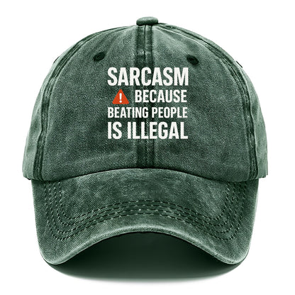 sarcasm because beating people Hat