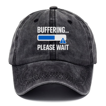 buffering please wait Hat