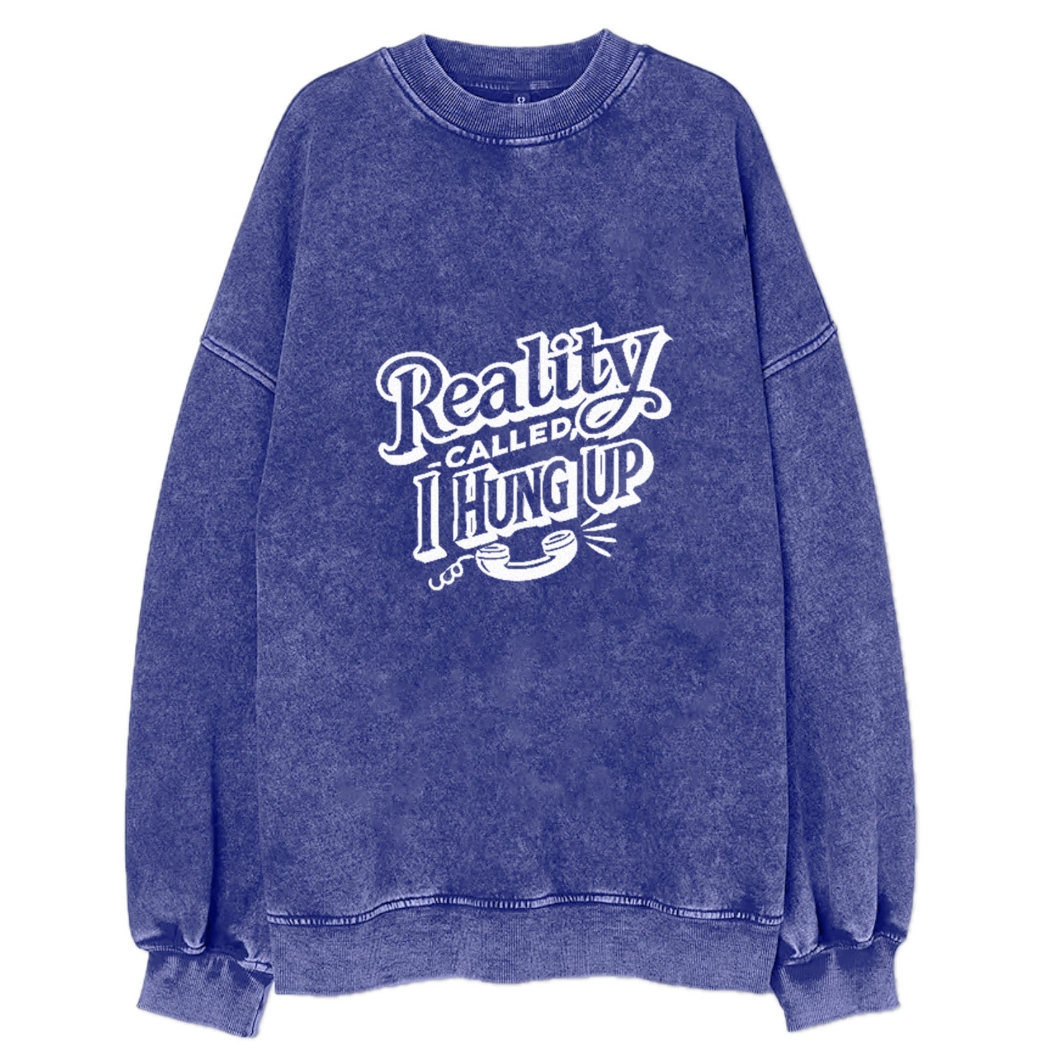 reality called i hung up Hat