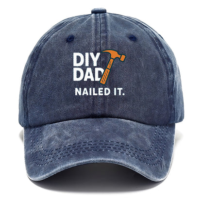 diy dad nailed it Hat