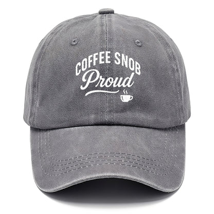 proud coffee snob bold design Hat