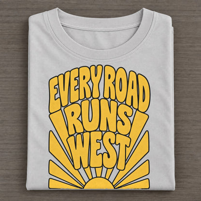 Every Road Runs West Sunburst Sayings Sunburst Sayings Tees Top Classic T-shirt – Grey
