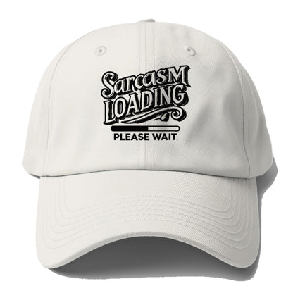 sarcasm loading please wait Hat