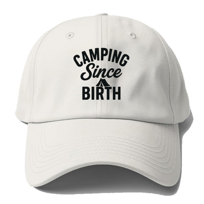 camping since birth outdoor adventure Hat