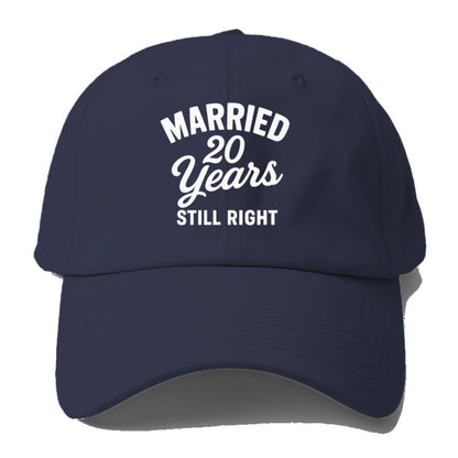 married twenty years still right Hat