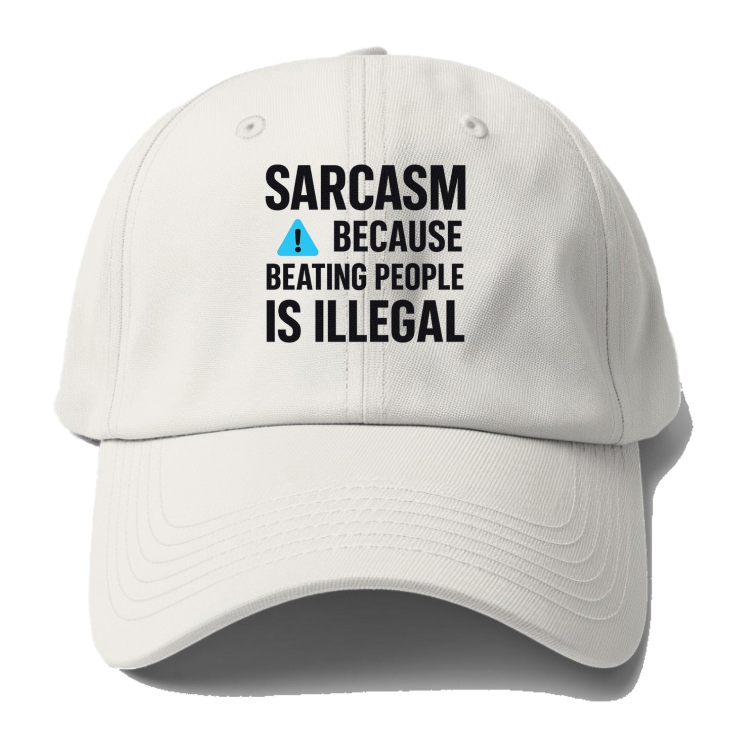 sarcasm because beating people Hat