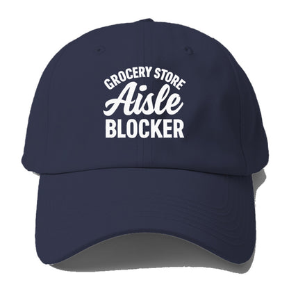 grocery store aisle blocker humor Hat