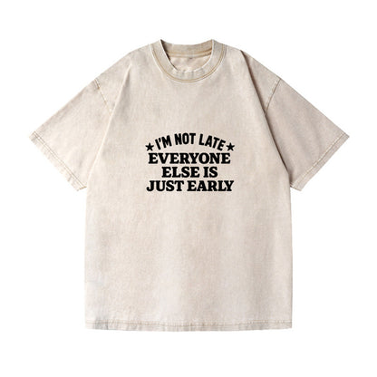 i'm not late everyone else is just early Hat