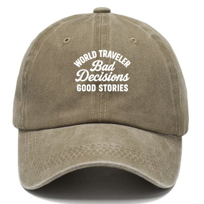 traveler bad decisions Hat