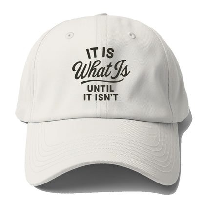 what is until it isn't Hat