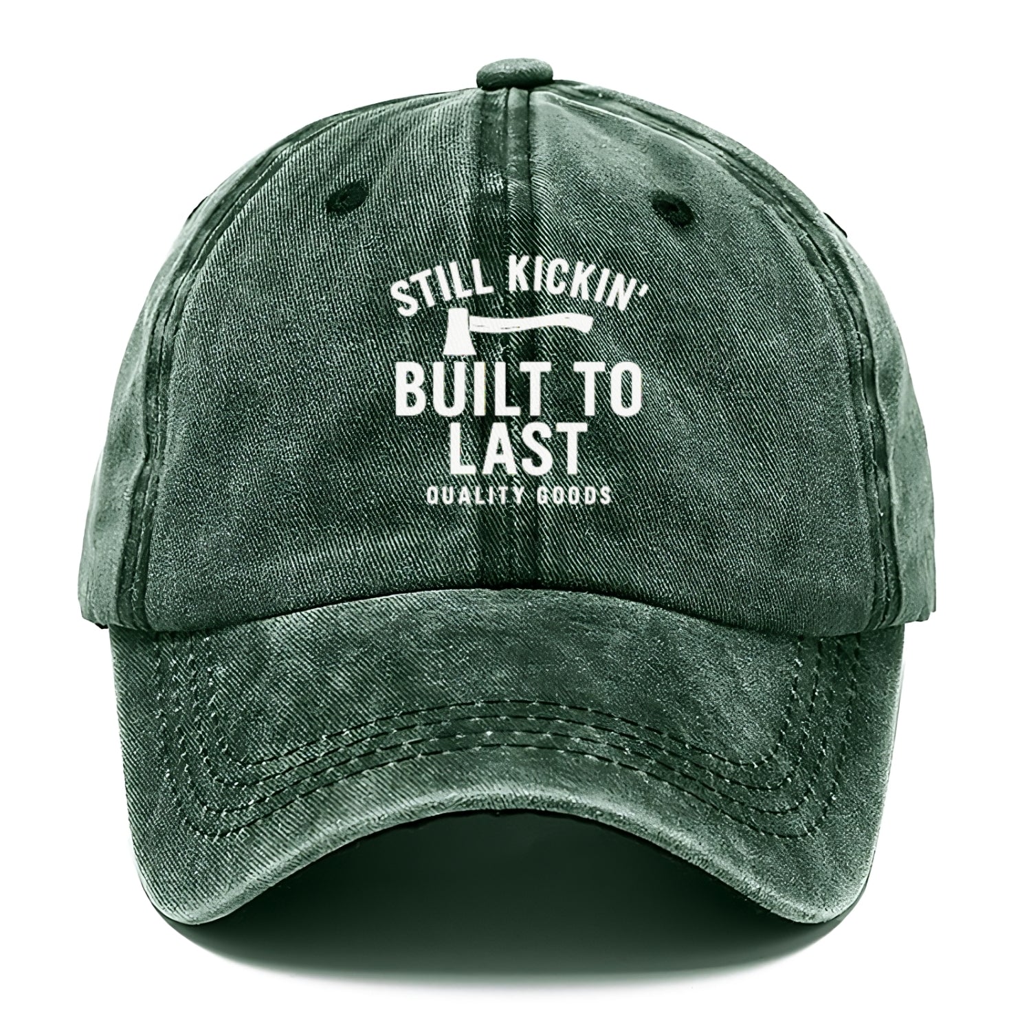 still kickin' built to last quality goods Hat