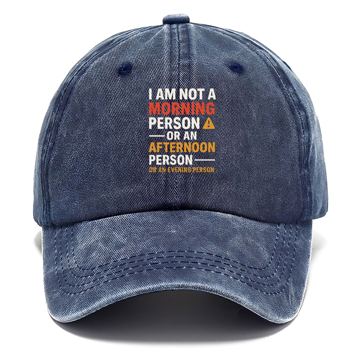 i am not a morning person Hat