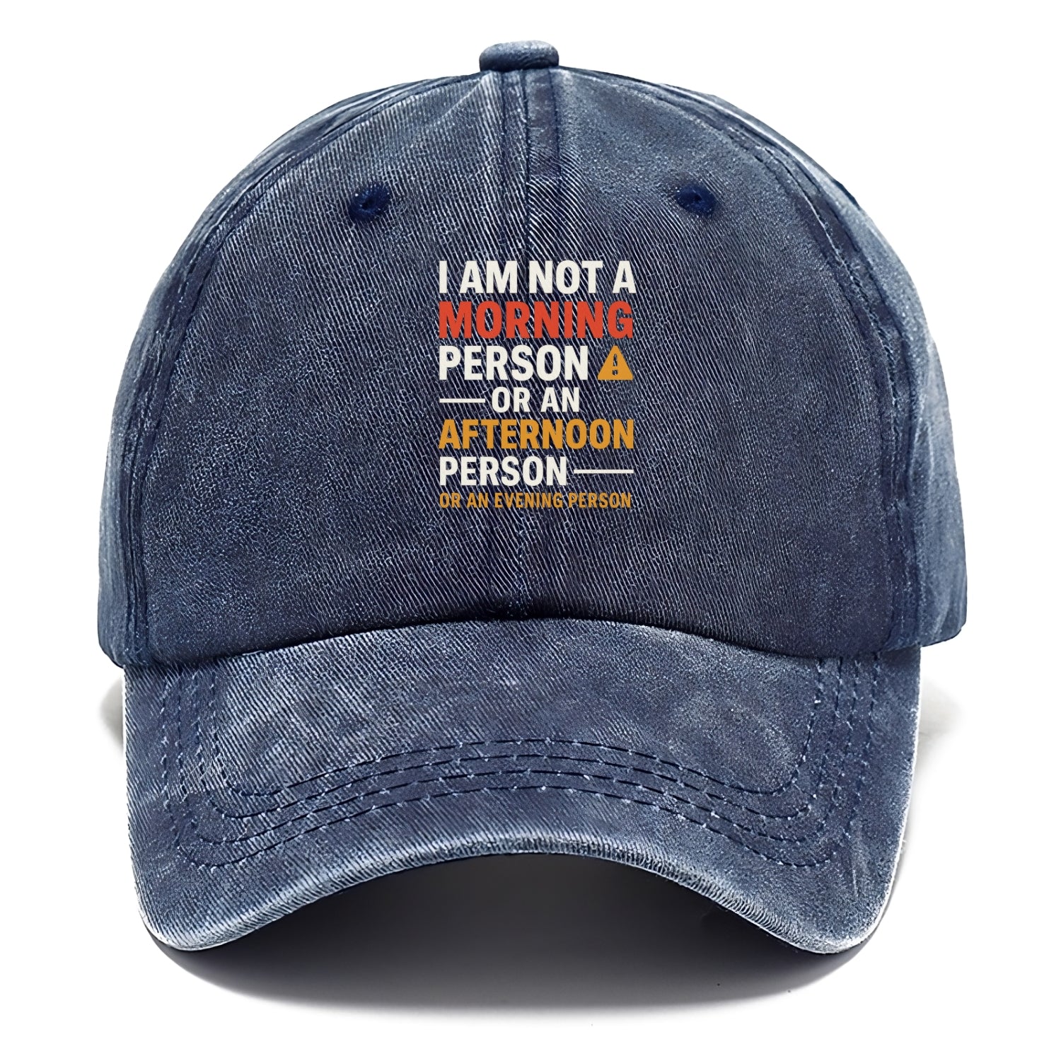 i am not a morning person Hat