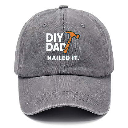 diy dad nailed it Hat