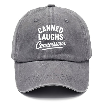 canned laughs connoisseur Hat