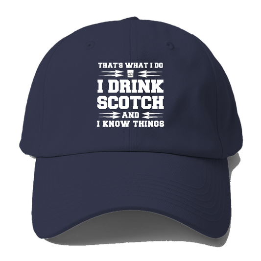 that's what i do, I drink scotch  and I know things Hat