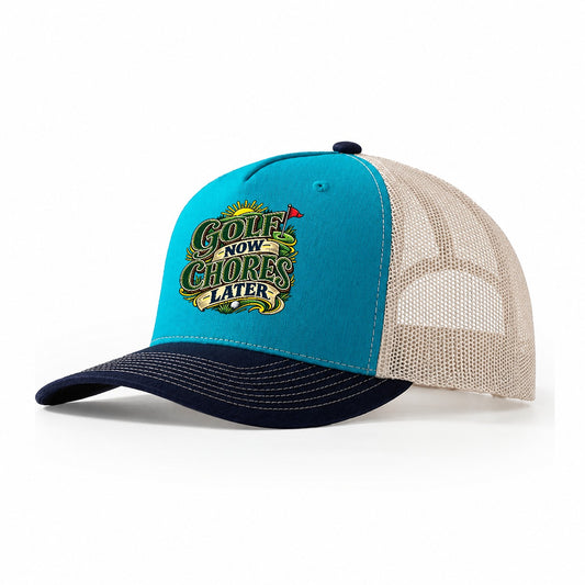 Golf Now Chores Later Retired Living Trucker Hat – Teal Navy