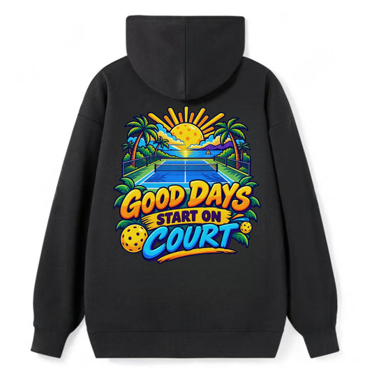 Good Days Start On Court Pickleball Life Classic Pullover Hoodie – Black