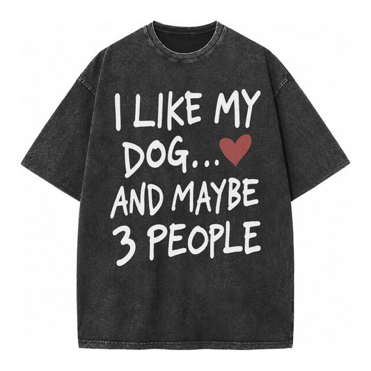 I Like My Dog And Maybe 3 People Vintage T-shirt – Black