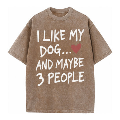 I Like My Dog And Maybe 3 People Vintage T-shirt – Brown