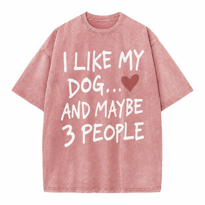 I Like My Dog And Maybe 3 People Vintage T-shirt – Dusty Rose(Rose)