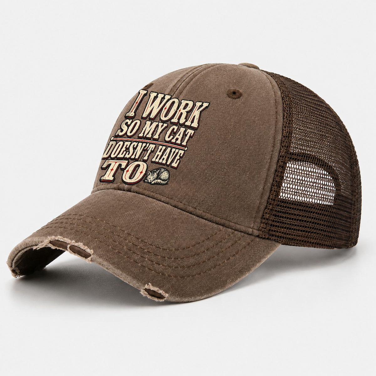 I Work So My Cat Doesn T Have To American Wit Washed Trucker Hat – Coffee