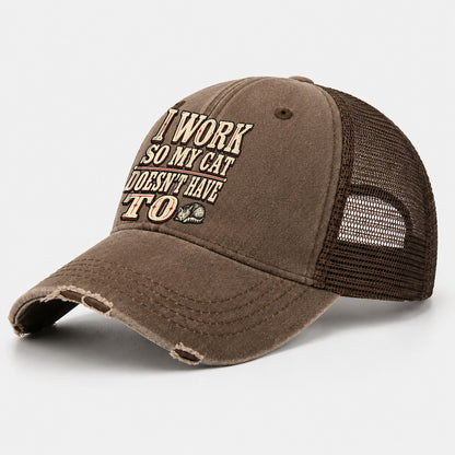 I Work So My Cat Doesn T Have To American Wit Washed Trucker Hat – Coffee