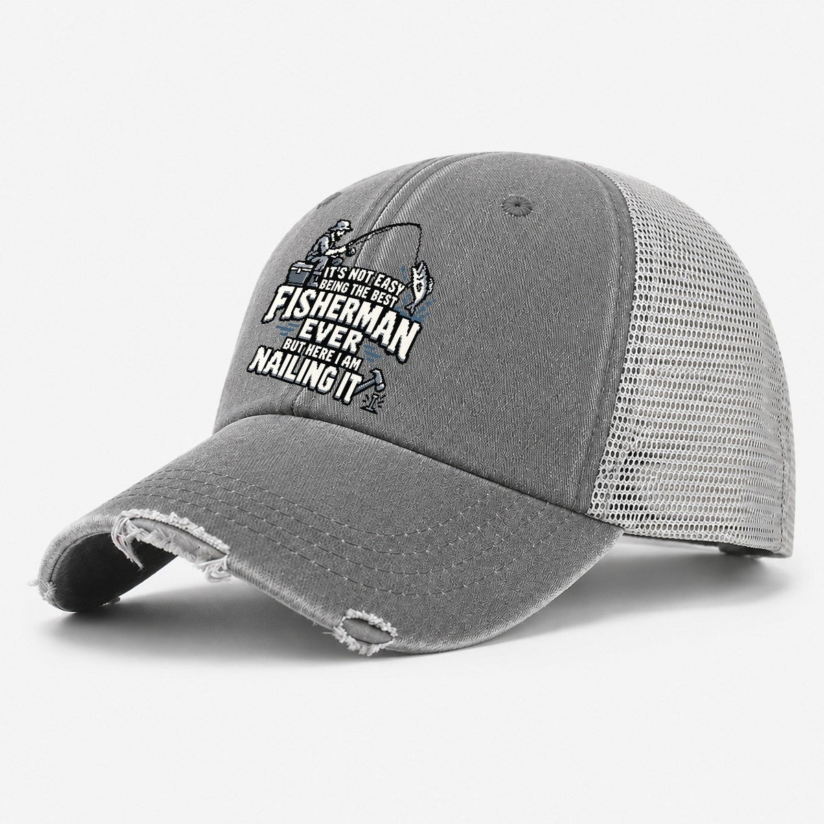 Best Fisherman Ever Nailing It Washed Trucker Hat – Grey