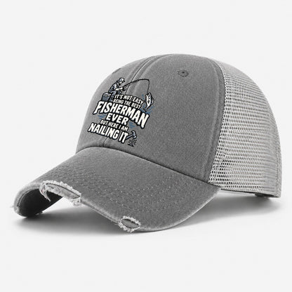 Best Fisherman Ever Nailing It Washed Trucker Hat – Grey