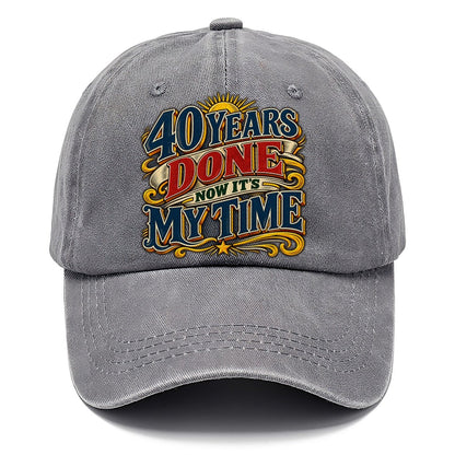 40 Years Done Now It S My Time Retired Living Classic Cap – Urban Haze