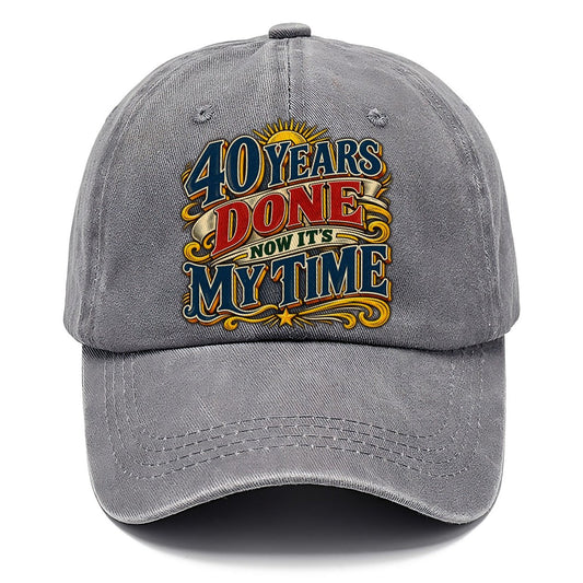 40 Years Done Now It S My Time Retired Living Classic Cap – Urban Haze