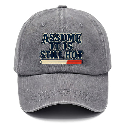 Assume It Is Still Hot Blacksmithing Classic Cap – Urban Haze