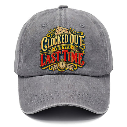 Clocked Out For The Last Time Retired Living Classic Cap – Urban Haze