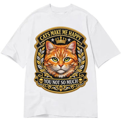 Cats Make Me Happy You Not So Much Cat Face In Orange Cat Pr Classic T-shirt – White