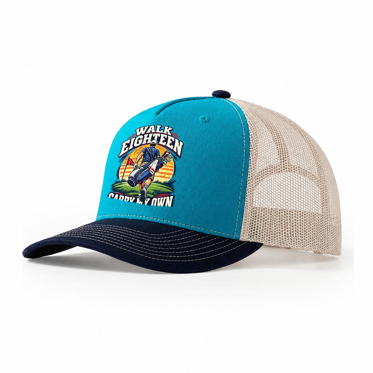 Walk Eighteen Carry My Own Golf Life Trucker Hat – Teal Navy