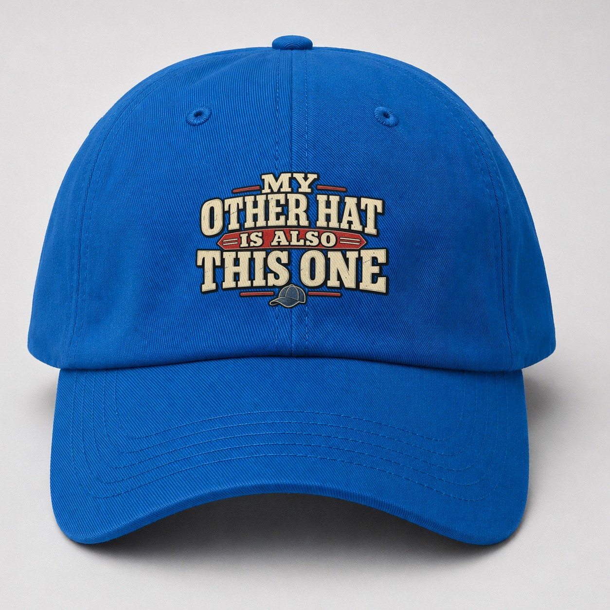 My Other Hat Is Also This One American Wit Baseball Cap – Blue