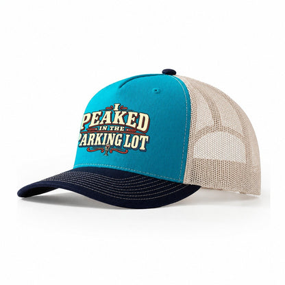 I Peaked In The Parking Lot American Wit Trucker Hat – Teal Navy